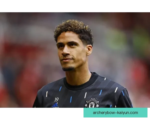 瓦拉内职业轨迹持续上升，备受关注的后卫展现出强大竞争力。